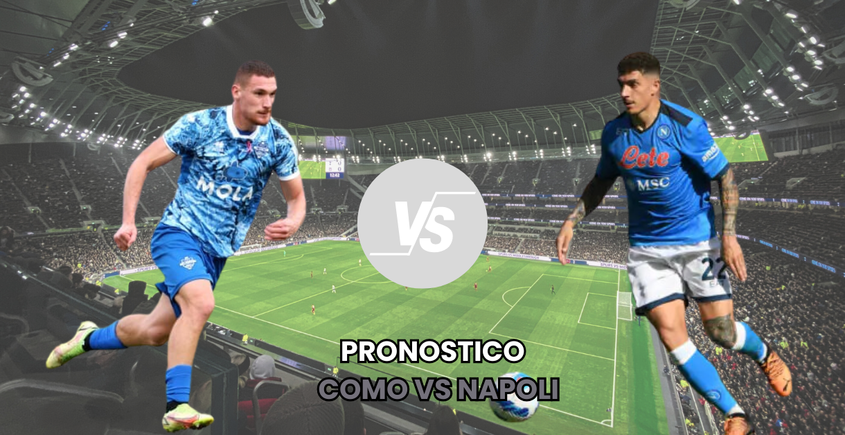 Pronostico Como vs Napoli Serie A TIM 2025-02-23 10:00