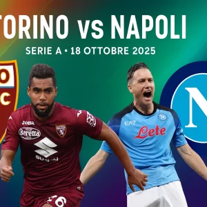 Pronostico Serie A Torino vs Napoli | Quote, Statistiche e Analisi Pre-Partita